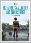 Big Father, Small Father And Other Stories (2015)